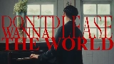 Video cover Don’t wanna please the world