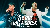 Video cover SÉ QUE VAS A DOLER