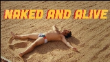 Video cover Naked And Alive