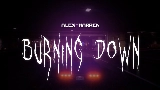Video cover Burning Down