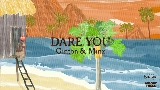 Video cover Dare You