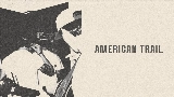 Video cover American Trail