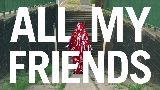 Video cover All My Friends