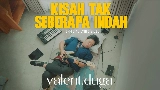 Video cover Kisah Tak Seberapa Indah