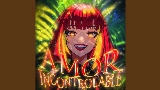 Video cover AMOR INCONTROLABLE