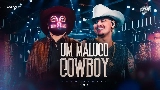 Video cover Um Maluco Cowboy - Ao Vivo