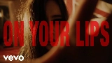 Video cover ON YOUR LIPS