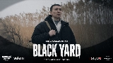 Video cover Black Yard (из к/ф «Чёрный Двор»)