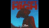 Video cover CAN'T GET HIGH