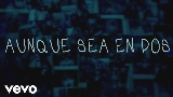Video cover AUNQUE SEA EN DOS