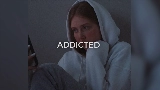 Video cover Addicted