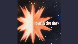 Video cover Love in the Dark