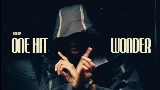 Video cover ONE HIT WONDER