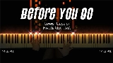 Video cover Before You Go - Piano Version