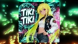 Video cover TIKI TIKI - Slowed
