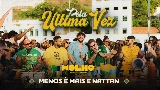 Video cover Pela Última Vez - Ao Vivo