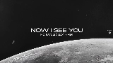 Video cover Now I See You - Extended Mix