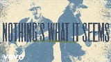 Video cover Nothings What It Seems