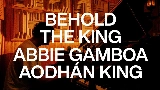Video cover BEHOLD THE KING