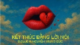 Video cover Kết Thúc Bằng Lời Nói
