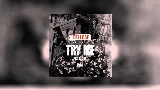 Video cover Try Me - Remix