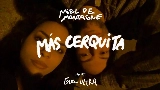 Video cover Más Cerquita