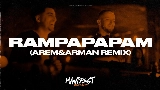 Video cover Rampapapam - Arem Ozguc & Arman Aydin Remix