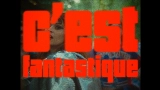 Video cover C'est Fantastique