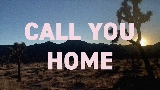 Video cover Call You Home