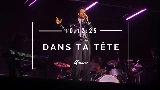 Video cover Dans ta tête