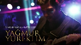Video cover Yağmur Yüreklim