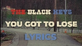 Video cover You Got to Lose