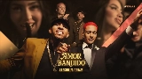Video cover AMOR BANDIDO