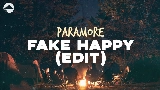 Video cover Fake Happy (Edit)