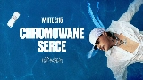 Video cover Chromowane serce