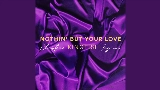 Video cover Nothin’ But Your Love