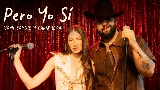 Video cover Pero Yo Sí