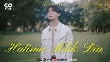 Video cover Hatimu Milik Dia