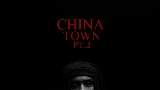 Video cover Chinatown Pt 2
