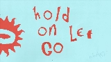 Video cover Hold On, Let Go