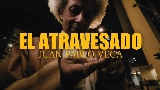 Video cover El Atravesado