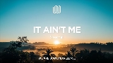 Video cover It Ain't Me